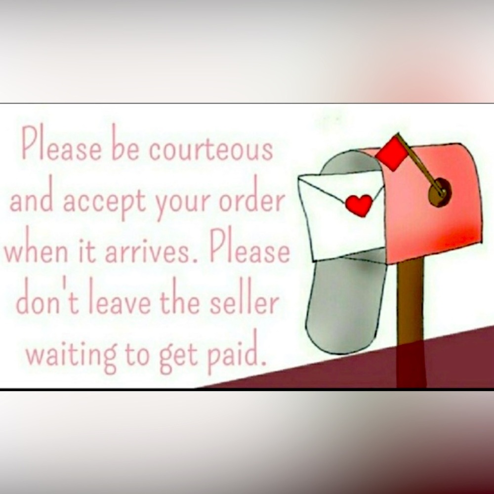 Please accept all orders on arrival and give me a rating!